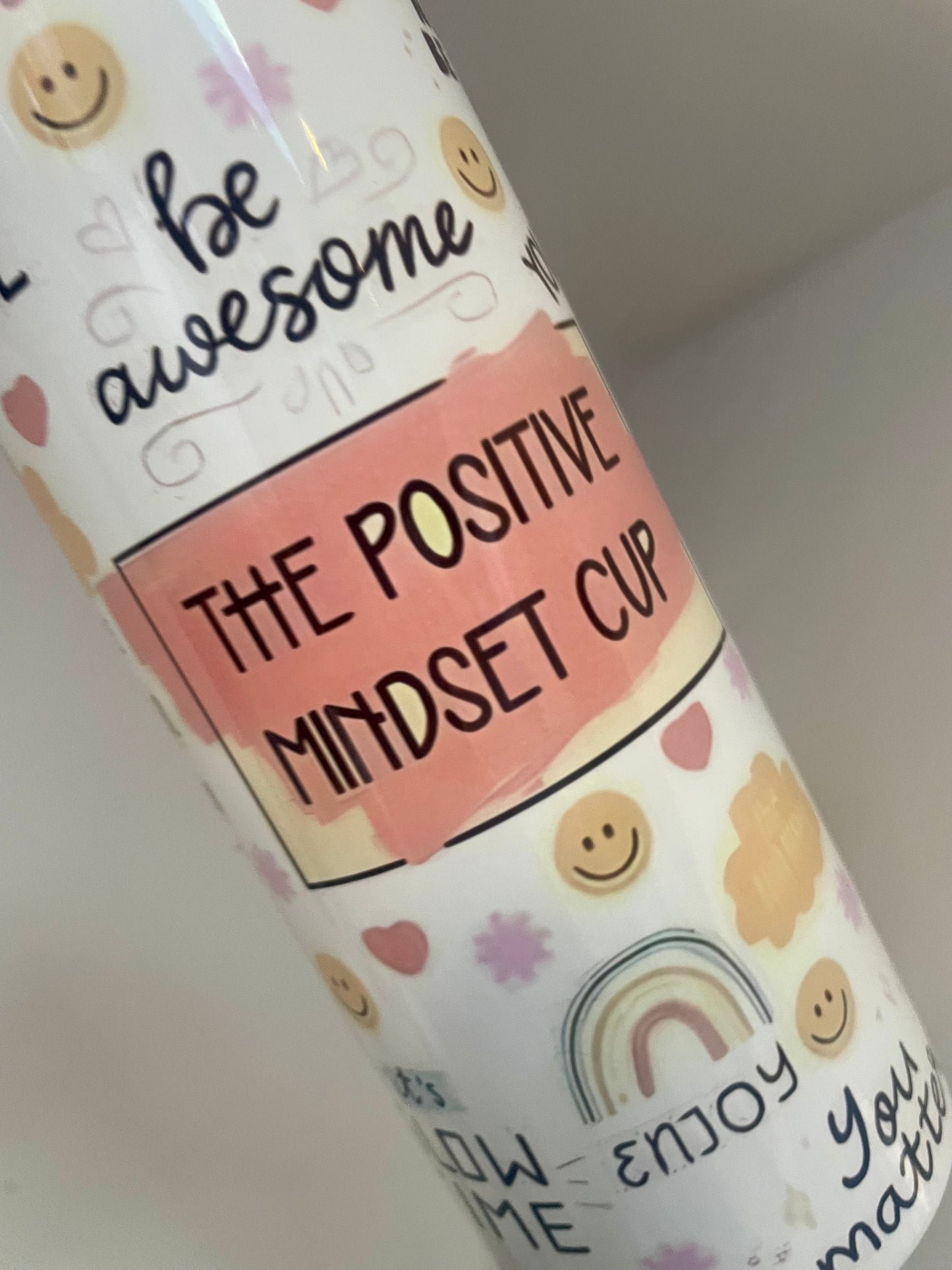 The positive mindset cup 20z tumbler