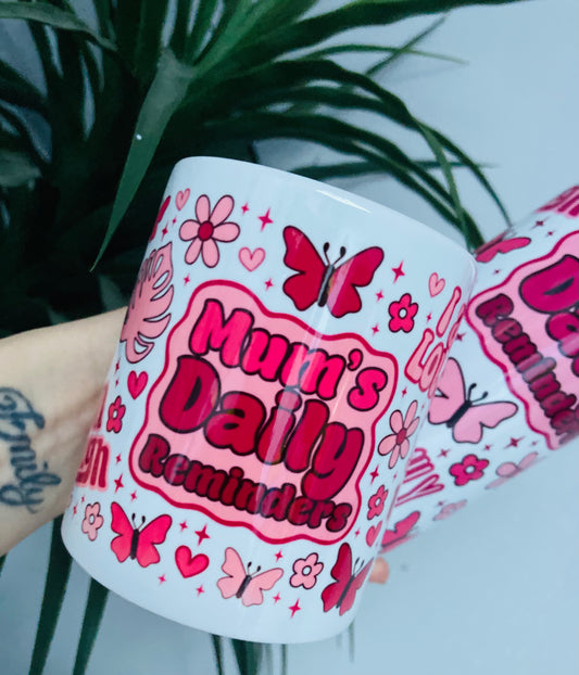 Mums daily reminder mug Mother’s Day