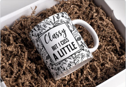 CLASSY but I cuss 11oz mug