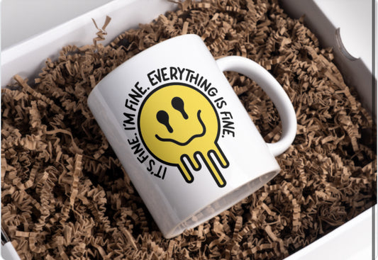 It’s fine I’m fine mug 11oz