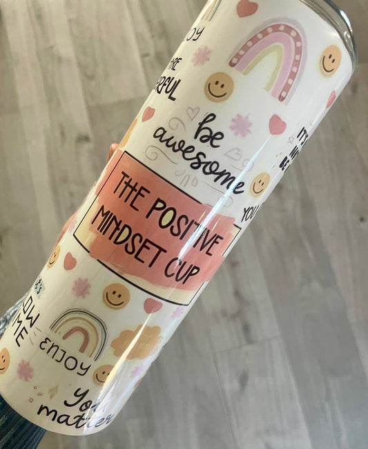 The positive mindset cup 20z tumbler
