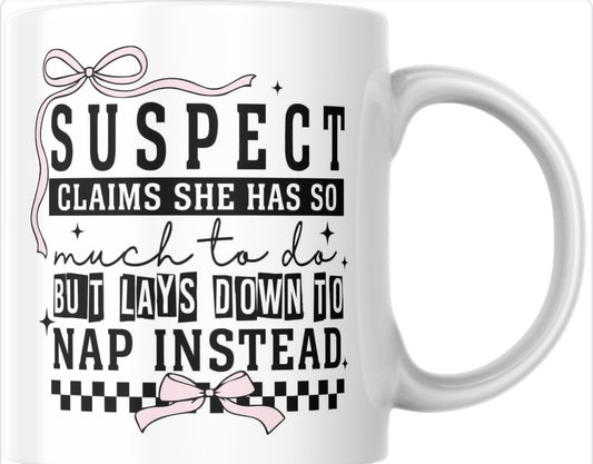 Suspect naps 11oz mug