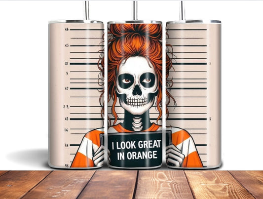 I look great in orange 20z tumbler