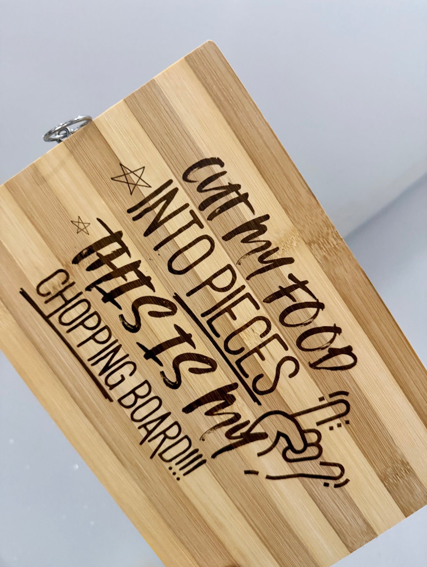 Laser engraved bamboo chopping board, cut my food into pieces funny quote, kitchen accessories