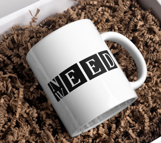 Need/Weed 11oz mug