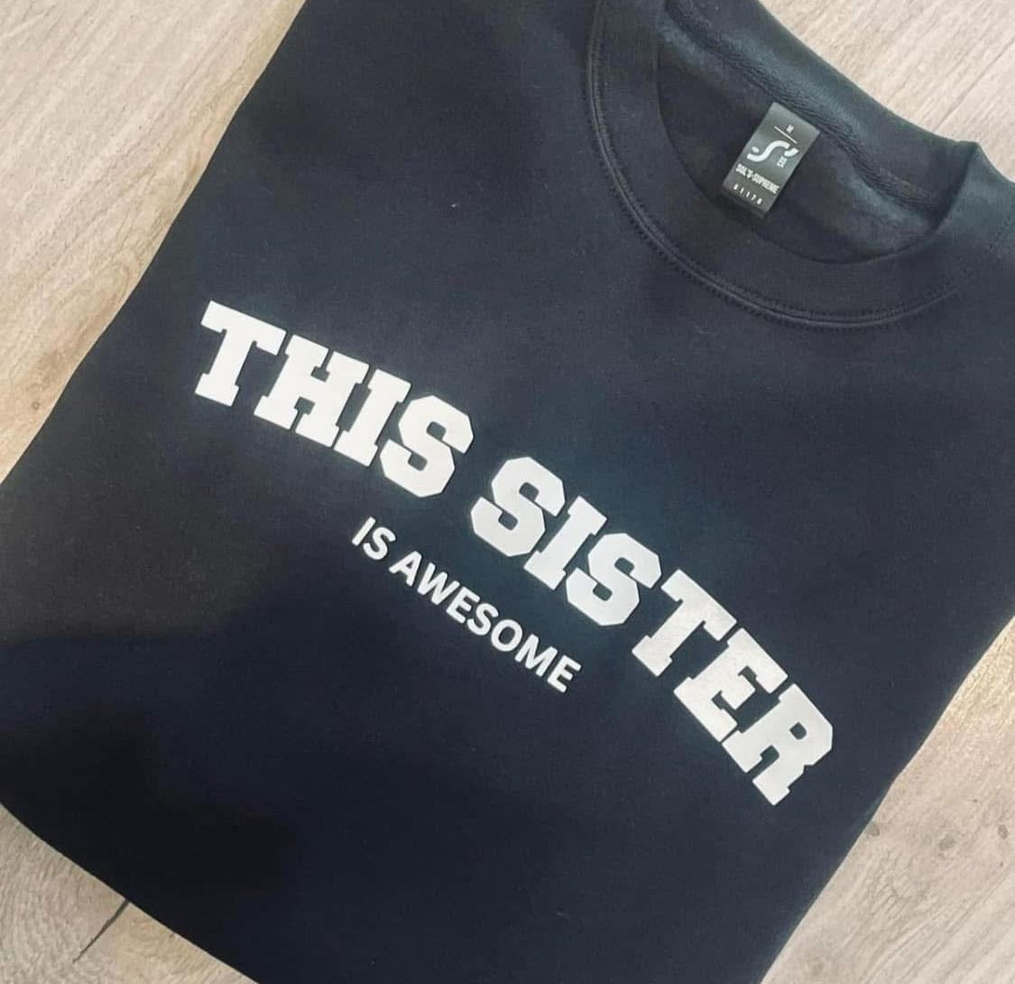 This Sister is awesome jumper, sweatshirt adults